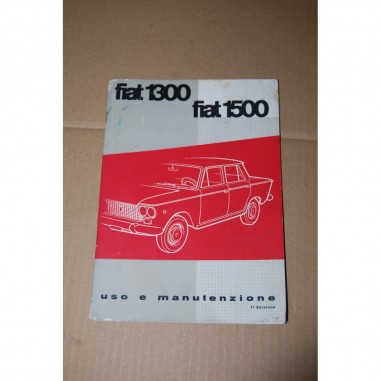 LIBRETTO USO MANUTENZIONE FIAT 1300 & 1500 7° ed. - XI 1962  - BUONO