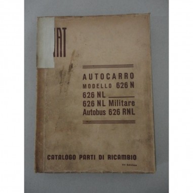 FIAT AUTOCARRO MOD. 626 N NL MILITARE RNL CATALOGO PARTI RICAMBIO VI° ED. 1954
