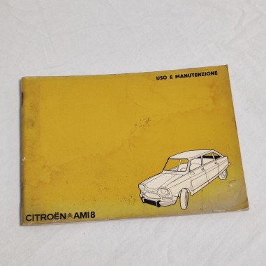 CITROEN AMI8 Libretto uso manutenzione edizione Gennaio 1973 - piccoli difetti