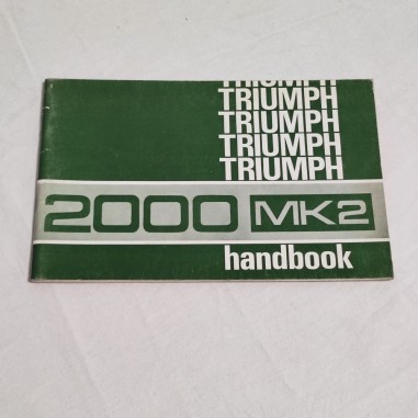 Triumph 2000 Mk2 handbook 04/71 - English text - Ottimo