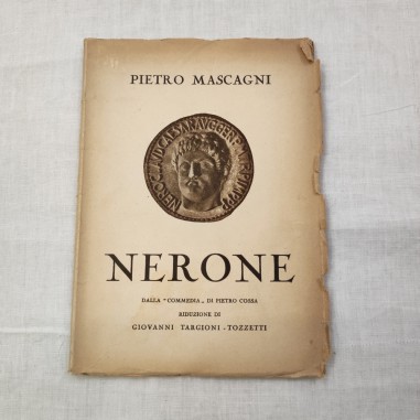 Pietro Mascagni libretto 1° edizione opera Nerone 1935 XIII