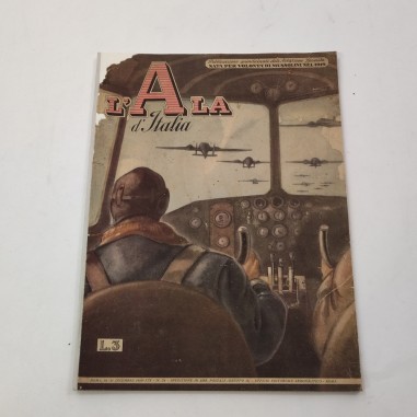 L'ALA D'ITALIA pubblicazione quindicinale dell'Aviazione Fascista 1940