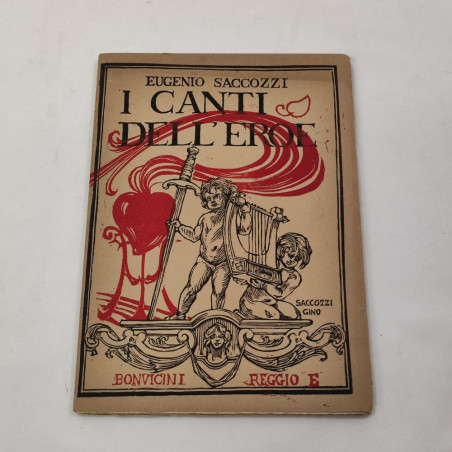 Libro I CANTI DELL'EROE Eugenio Saccozzi