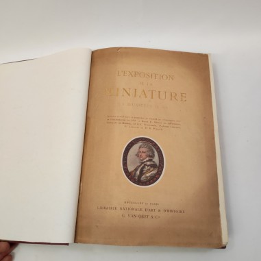 L'EXPOSITION DE LA MINIATURE A BRUXELLES EN 1912 Volume originale