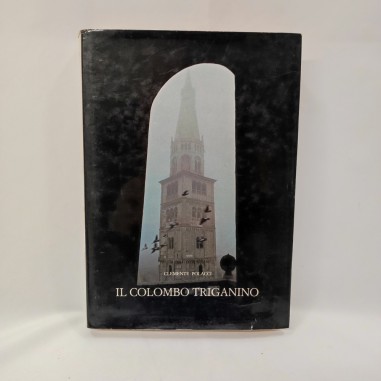 Libro IL COLOMBO TRIGANINO Clemente Polacci 1978 Ottimo stato