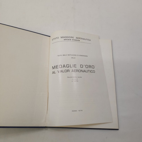 Libro - Testo delle motivazioni medaglie d'oro valore aeronautico - Roma 1978