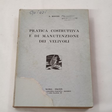 Volume Pratica Costruttiva e di Manuentzione di Velivoli - Roma 1941