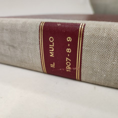 Rivista IL MULO 84 numeri rilegati in volume dal 1907 1908 e 1909 2