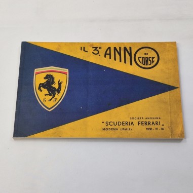 REPLICA libretto FERRARI - Il 3°anno di corse - Scuderia Ferrari 1930-31-32