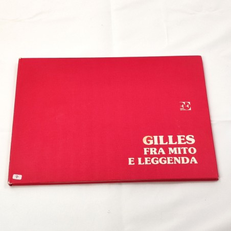Libro Gilles fra mito e leggenda Editore Forte Silvio Rossi 1983