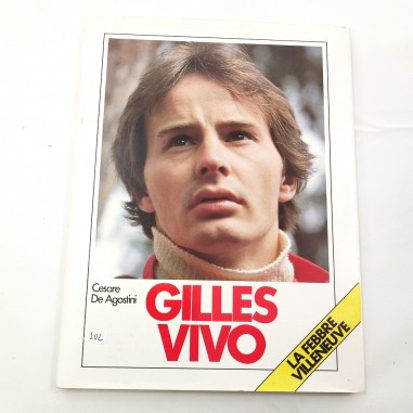 Libro Gilles Vivo - Cesare de Agostini La Febbre Villeneuve 6° ed. 1988