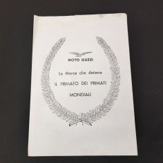 Opuscolo MOTO GUZZI La marca che detiene il primato dei primati 1955