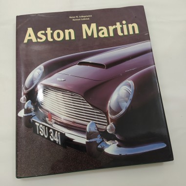 Libro Aston Martin Reiner W. Shlegelmilch Hartmut Lehbrink 2000