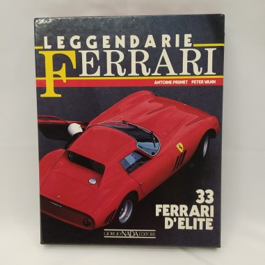 Libro Leggendarie Ferrari – 33 Ferrari d’Elite Antoine Prunet – Peter Vann 1988