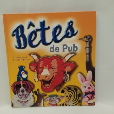 Libro Betes de pub Claude Weill Francois Bertin 2005