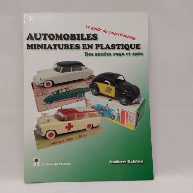 Libro Automobiles miniatures en plastique des années 1950 et 1960 Andrew Ralston