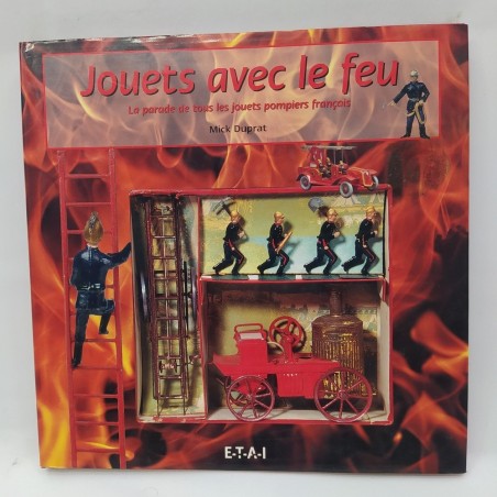 Libro Jouets avec le feu – Laparade de tous les jouets pompiers francais Mick Du
