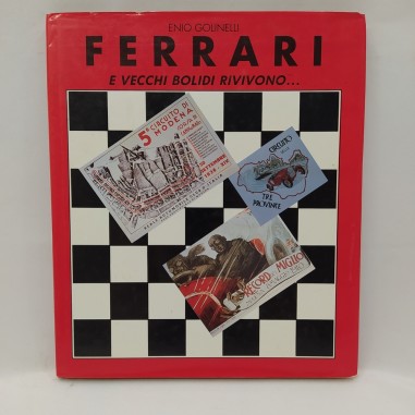 Libro Ferrari – I vecchi bolidi rivivono Enio Golinelli 1988