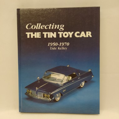 Libro Colleting the Tin Toy Car 1950-1970  Dale Kelley 1984