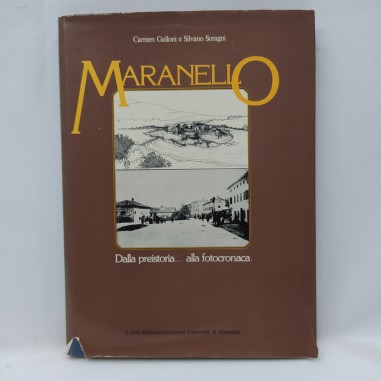 Libro Maranello Dalla preistoria… alla fotocronaca Carmen Galloni, Silvano Sorag
