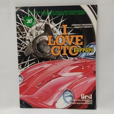 Libro I love GTO 20° – Rivive la leggenda della più eccezionale vettura sportiva