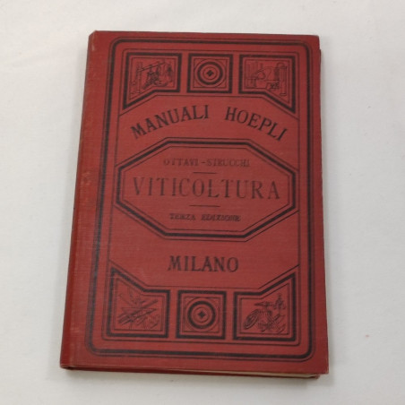 Manuale Hoepli - Viticolura - Ottavi Strucchi 3° ed. 1892