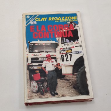 E la corsa continua  - Con cesare de Agostini - 2 dediche autografe di Clay