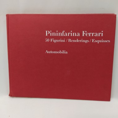 Libro Pininfarina Ferrari – 50 Figurini / Renderings / Esquisses AAVV 1997