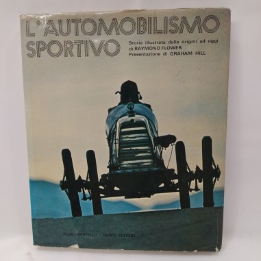 Libro L’automobilismo sportivo – Storia illustrata dalle origini ad oggi di Raym