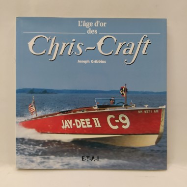 Libro L’age d’or des Chris-Craft Joseph Gribbins 2001