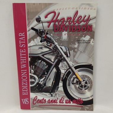 Libro Harley Davidson uno stile di vita – Cento anni di un mito Albert Saladini,