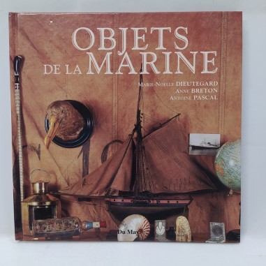 Libro “Objets de la marine” Marie-Noelle Dieutegard, Anne Breton, Antoine Pascal