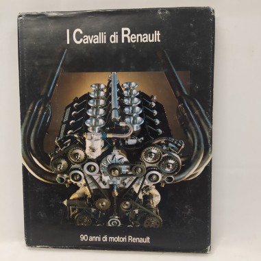 Libro I cavalli di Renault. 90 anni di motori Renault Evelyn Demey