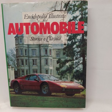 Libro “Enciclopedia illustrata della automobile storica e classica” AAVV 1992