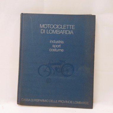 Libro ；otociclette di Lombardia. Industria, sport, costume AAVV 1983