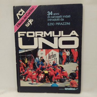 Libro Formula uno. 34 anni di caroselli iridati Ezio Pirazzini 1987