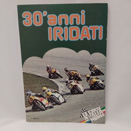 Libro Le corse in Italia e nel mondo. 30’ anni iridati AAVV 1979