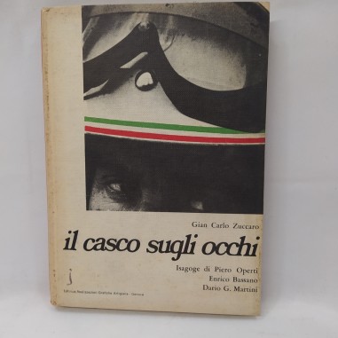 Libro Il casco sugli occhi Gian Carlo Zuccaro 1972