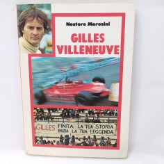 Libro Gilles Villeneuve Nestore Morosini anno 1982