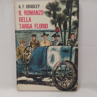 Libro Il romanzo della Targa Florio A.F. Bradley 1965