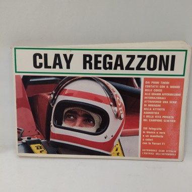 Libro Clay Regazzoni. Dai primi timidi contatti con il mondo delle corse ...