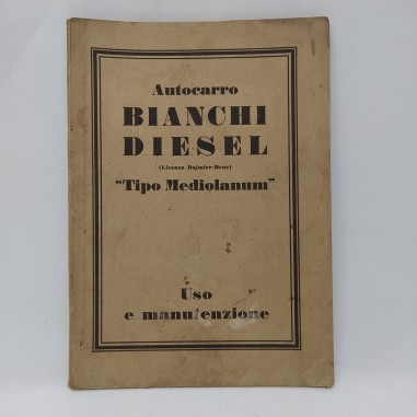 Libretto Uso  manutenzione Autocarro Bianchi diesel “Tipo Mediolanum” Macchie