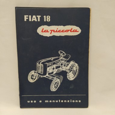 Libretto uso e manutenzione trattrice Fiat 18 La piccola buono