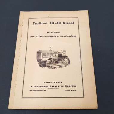 Istruzioni funzionamento e manutenzione Trattore TD-40 diesel. Macchiato