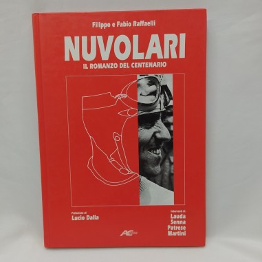 Nuvolari il romanzo del centenario. Filippo e Fabio Raffaelli. Buono