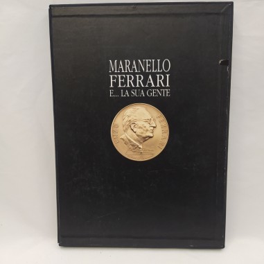 Maranello Ferrari e… la sua gente. Gianni Rogliatti 1995. Leggermente rovinato