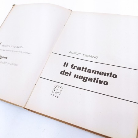 Trattamento del negativo 1946 A. Ornano Annotazioni in copertina Ingiallimenti