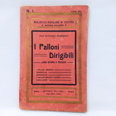 Volume I palloni dirigibili Rosario Federico Ed. Antonio Vallardi Macchie