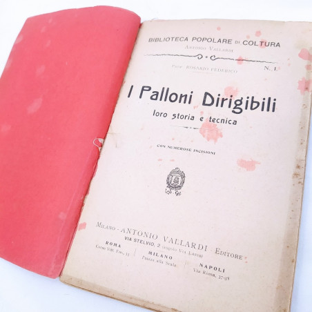 Volume I palloni dirigibili Rosario Federico Ed. Antonio Vallardi Macchie