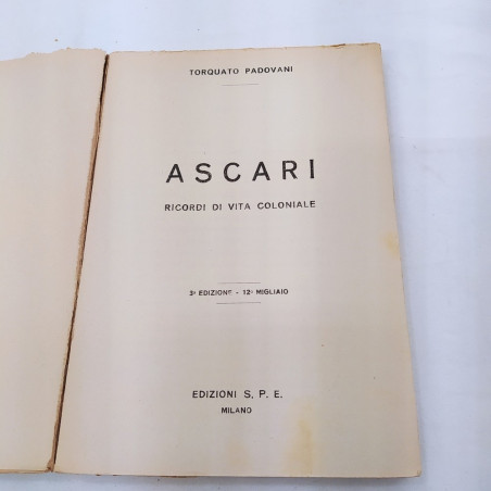 Volume Ascari Ricordi di vita coloniale 1936 Dedica dell’autore Padovani Macchie